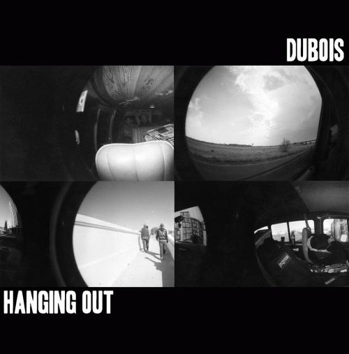 Dubois : Hanging Out
